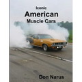 Iconic American Muscle Cars
