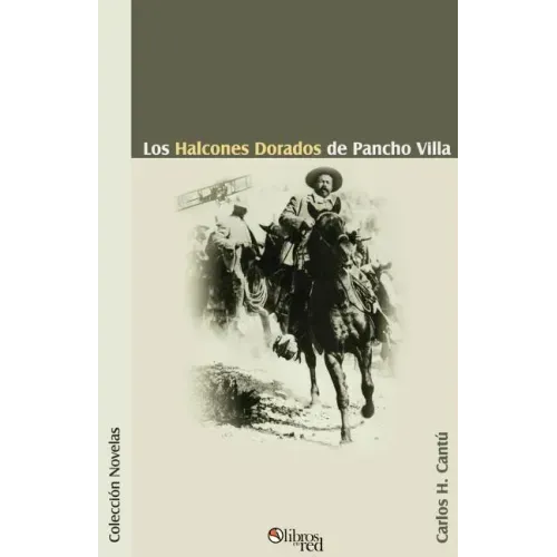 Los Halcones Dorados de Pancho Villa