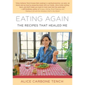 Eating Again: The Recipes That Healed Me