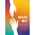 Reach Out: Tips for Helping Someone in Crisis