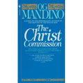The Christ Commission: Will One Man Discover Proof That Every Christian in the World Is Wrong?