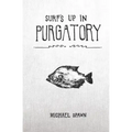 Surf's Up in Purgatory
