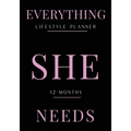 Everything She Needs Lifestyle Planner
