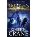 Broken: The Girl in the Box, Book Six