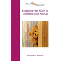 Teaching Play Skills to Children with Autism