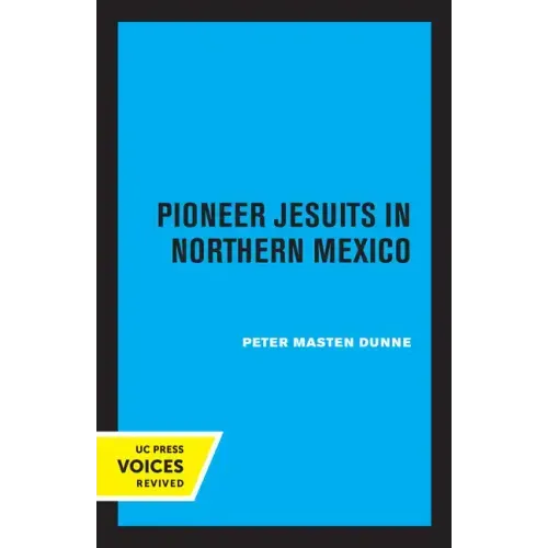 Pioneer Jesuits in Northern Mexico