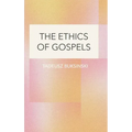 The Ethics of Gospels