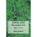 Sense and Sensibility: Part First (The Original Edition of 1892)