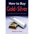 How to Buy Gold and Silver; Even when you have very little money