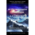 At the Mountains of Madness (Academic Edition: With Introduction, Author Bio, Study Guide & Chapter Quizzes