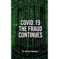 Covid-19: The Fraud Continues