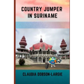 Country Jumper in Suriname