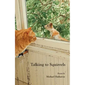 Talking to Squirrels