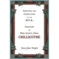 Additions and Corrections to the W.P.A. Inventory of Ross County, Ohio: Chillicothe