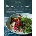 The Way to Eat Now: Modern Vegetarian Food