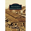 Baltimore's Lexington Market