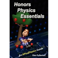 Honors Physics Essentials: An APlusPhysics Guide