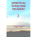 Spiritual Warfare Prayers 1