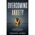 Overcoming Anxiety & Panic Attacks: Beat Panic Attacks & Anxiety, Today
