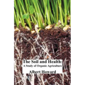 The Soil and Health: A Study of Organic Agriculture