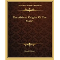 The African Origins of the Maori