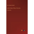 Lover's Vows; A Play in Five Acts: in large print