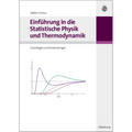 Einführung in die Statistische Physik und Thermodynamik