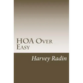 HOA Over Easy: For Those Proudly (Bravely?) Serving on HOA Boards & Committees