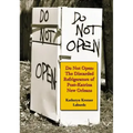 Do Not Open: The Discarded Refrigerators of Post-Katrina New Orleans