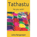 Tathastu: 'As you wish'