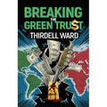 Breaking The Green Trust