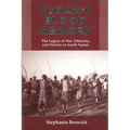 Sudan's Blood Memory: The Legacy of War, Ethnicity, and Slavery in South Sudan