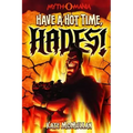 Have a Hot Time, Hades!