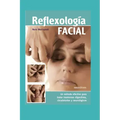 Reflexología Facial: un método efectivo para tratar trastornos digestivos, circulatorios y neurológicos