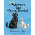 The First Adventure of Tank & Crystal Snowball