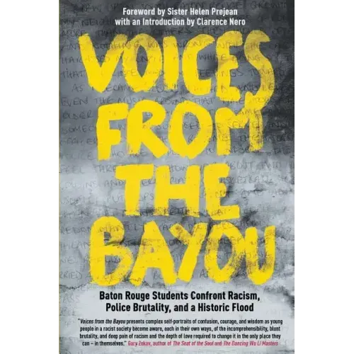 Voices from the Bayou: Baton Rouge Students Confront Racism, Police Brutality, and a Historic Flood