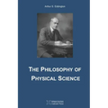 The Philosophy of Physical Science