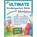 The Ultimate Kindergarten Math Workbook Numbers: 100+ learning sheets covered all year round kindergarten books math kids eg. flash cards numbers, cou