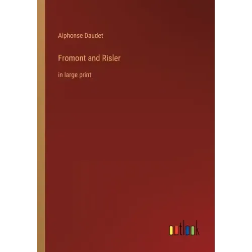 Fromont and Risler: in large print