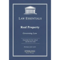 Real Property, Law Essentials: Governing Law for Law School and Bar Exam Prep