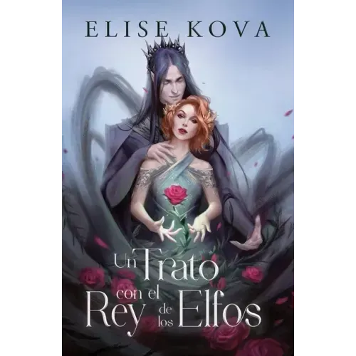 Un Trato Con El Rey de Los Elfos