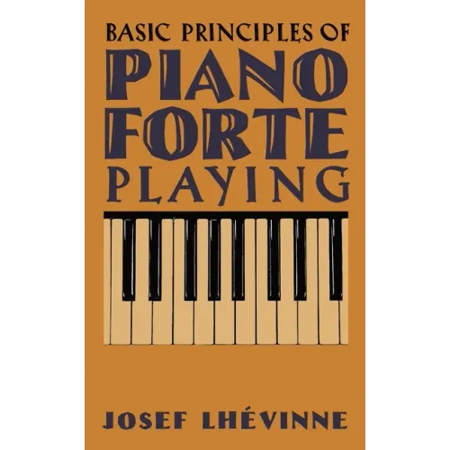 Basic Principles of Pianoforte Playing