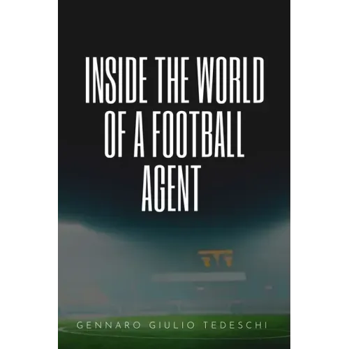 Inside the World of a Football Agent