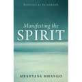 Manifesting the Spirit: Believers as Sacraments
