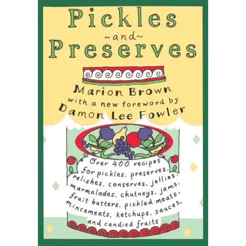 Pickles and Preserves
