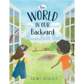 The World in Our Backyard