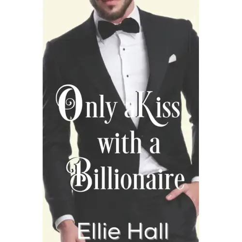 Only a Kiss with a Billionaire