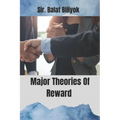 Major Theories Of Reward