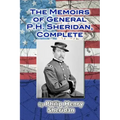 The Memoirs of General P. H. Sheridan, Complete