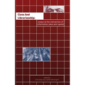 Class and Librarianship: Essays at the Intersection of Information, Labor and Capital